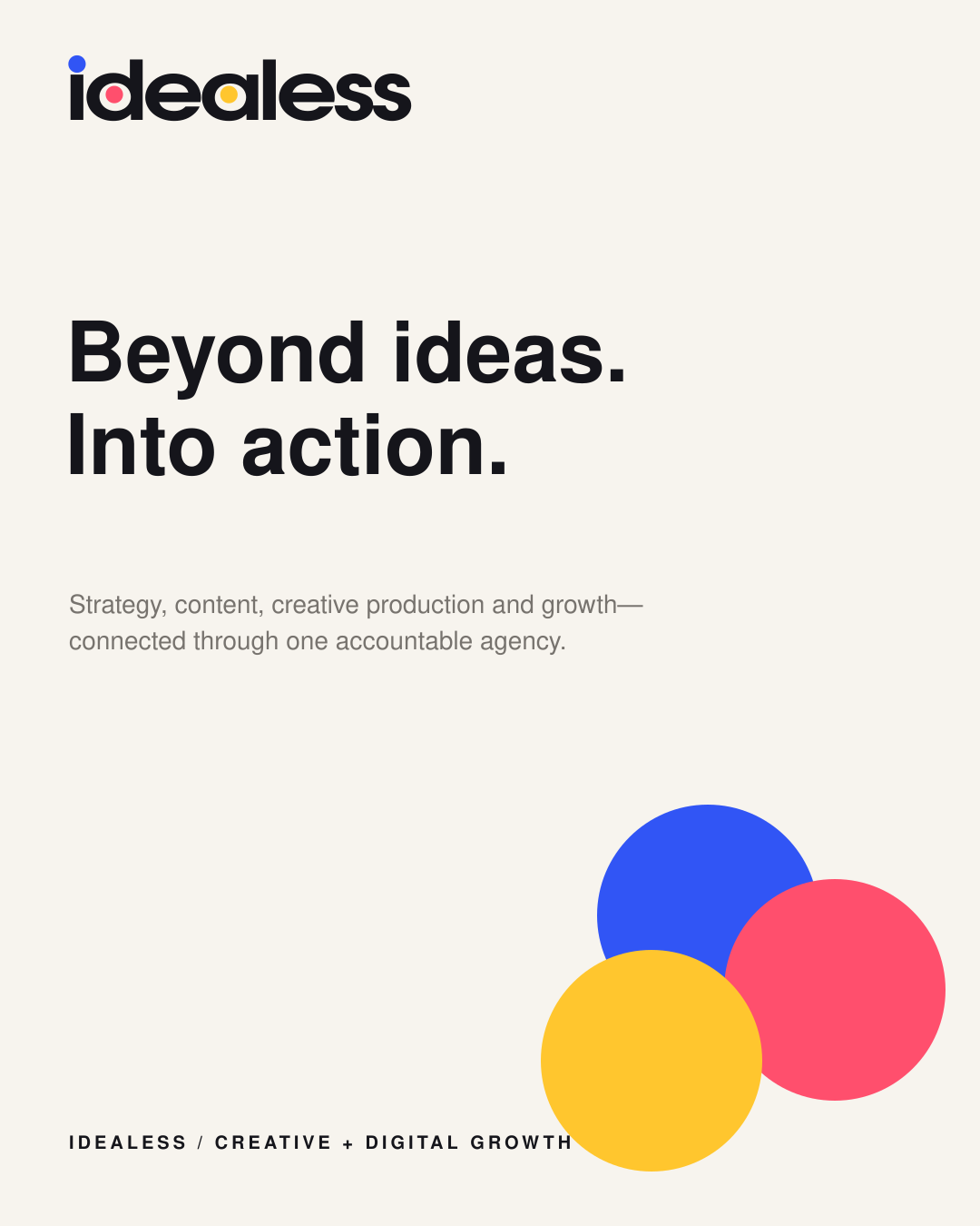 IDEALESS campaign design on a cream field